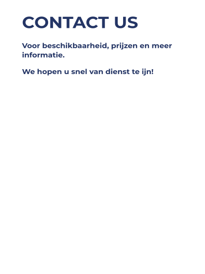 CONTACT US Voor beschikbaarheid, prijzen en meer informatie.  We hopen u snel van dienst te ijn!